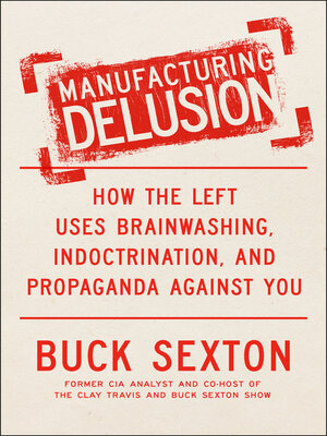 cover image of Manufacturing Delusion